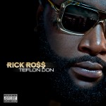 Rick Ross – Teflon Don [Review]