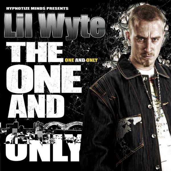 Lil' Wyte - The One And Only