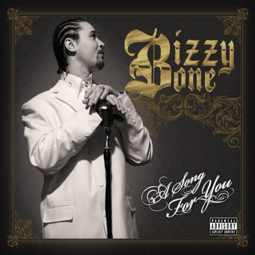 Bizzy Bone - A Song For You