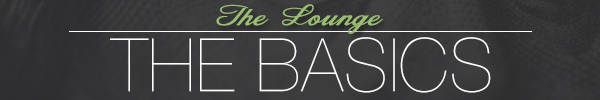 The Lounge Header-The Basics