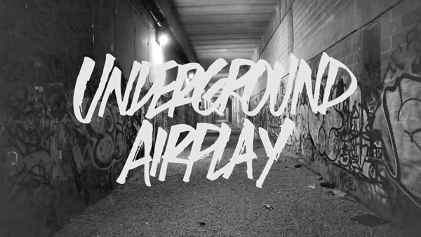Underground Airplay