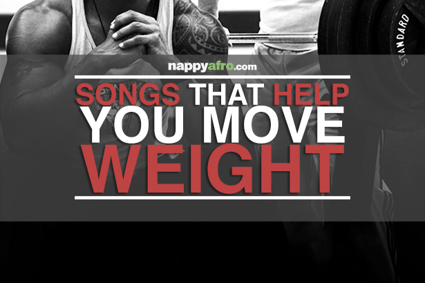 Songs That Help You Move Weight